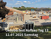 Oktoberfest 2025 Aufbau - Tag 13 am 12.07.2025 (Samstag) (©Foto: Martin Schmitz)